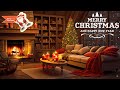 Cozy Christmas Music Ambience🎅Beautiful Christmas Classic Music With Fireplace Sound🎅Merry Christmas