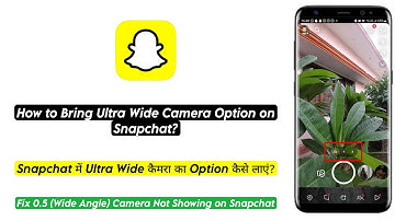 How to Get or Enable Ultrawide Camera on Snapchat | How to get ultra wide camera on Snapchat