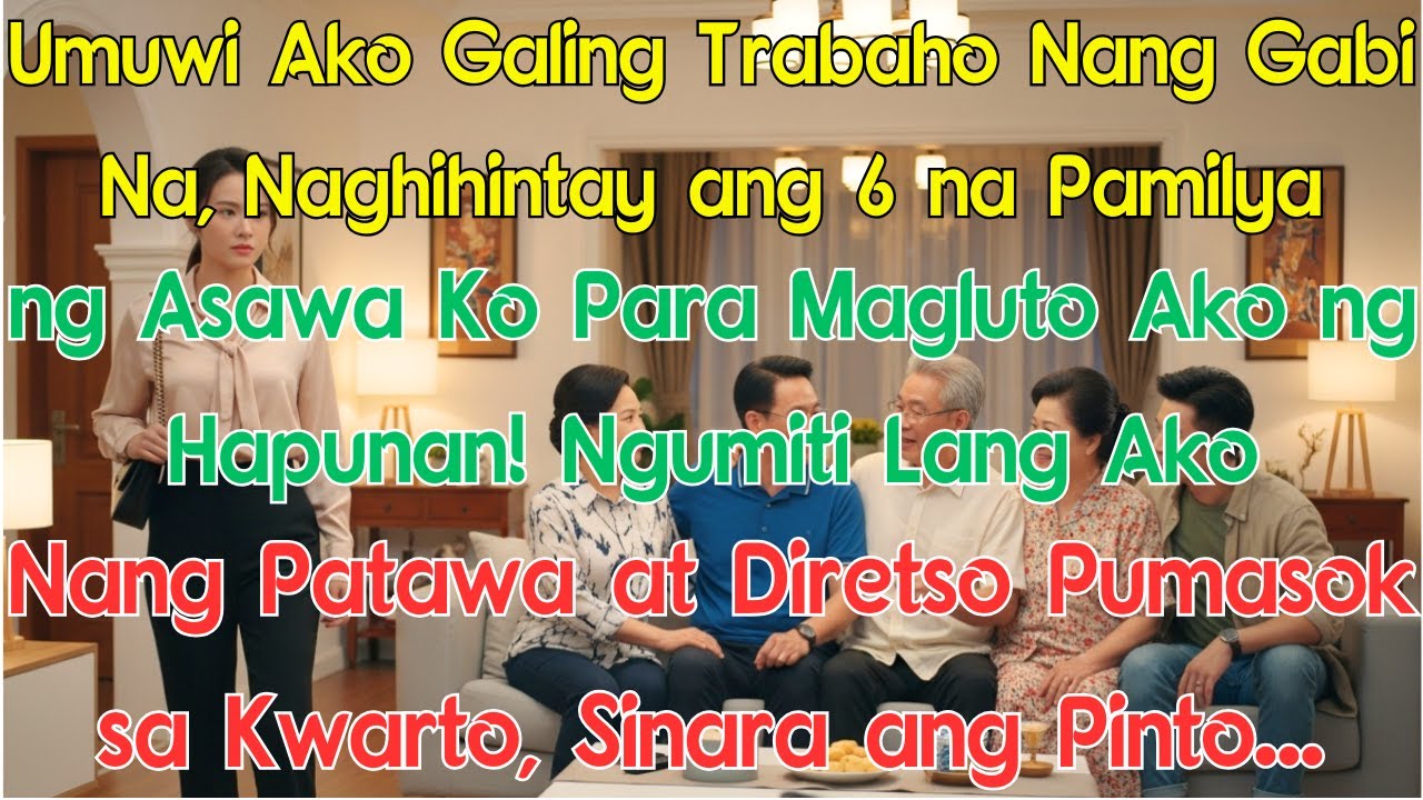 Umuwi Ako Galing Trabaho Nang Gabi Na, Naghihintay ang 6 na Pamilya ng Asawa Ko Para Magluto Ako ng