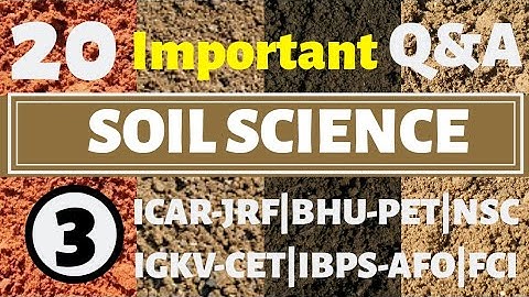 ICAR JRF SOIL SCIENCE | PART-3 | BY AGRICARE AS | ICAR-JRF, IBPS-AFO IGKV-CET, BHU-PET