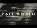 Miniature de la vidéo de la chanson I Get Wicked - Reignited