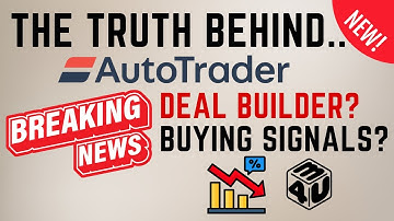 “The Truth Behind AutoTrader’s NEW Deal Builder & Buying Signals Launch!”