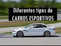 ApC - Os diferentes tipos de carros esportivos