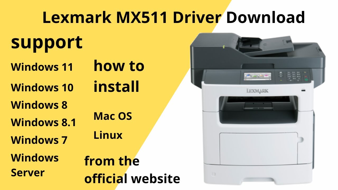 Lexmark MX511 Driver Download and Setup Windows 11 Windows 10,Mac 13, Mac  12, Mac 11 - YouTube