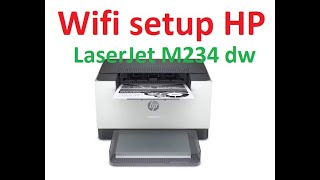How to Setup/ Restore HP LaserJet M234dw