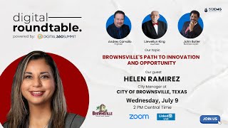 Digital RoundTable C26-2025 | Brownsville's Path to Innovation and Opportunity