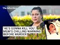 Mum&#39;s chilling warning before brutal domestic violence murder