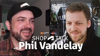 Shop Talk with Phil Vandelay | Autodesk Fusion