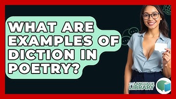 What Are Examples Of Diction In Poetry? - The Language Library
