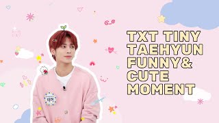 txt tiny taehyun funny and cute moments