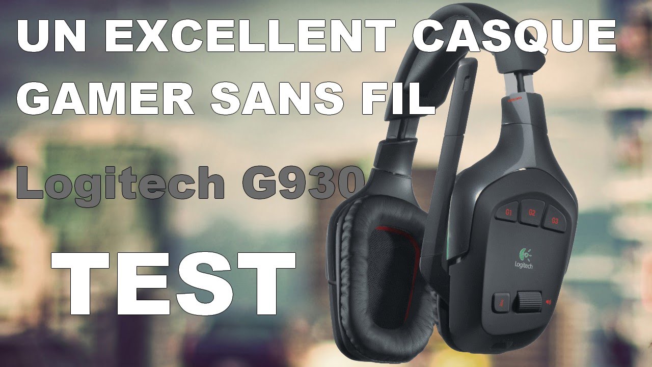 Logitech G930 Un Excellent Casque Gamer Sans Fil Test Youtube
