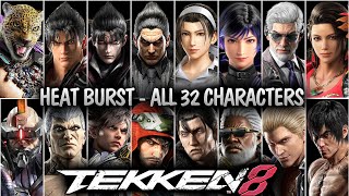 TEKKEN 8 - Heat Smash\/Burst - All 32 Characters