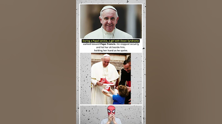 Pope Francis: A Heartwarming Moment with a Girl Who Has Down Syndrome
