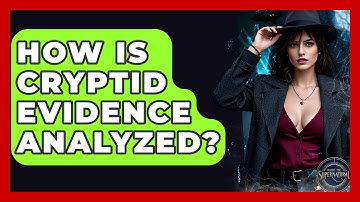How Is Cryptid Evidence Analyzed? - Inside the Supernatural