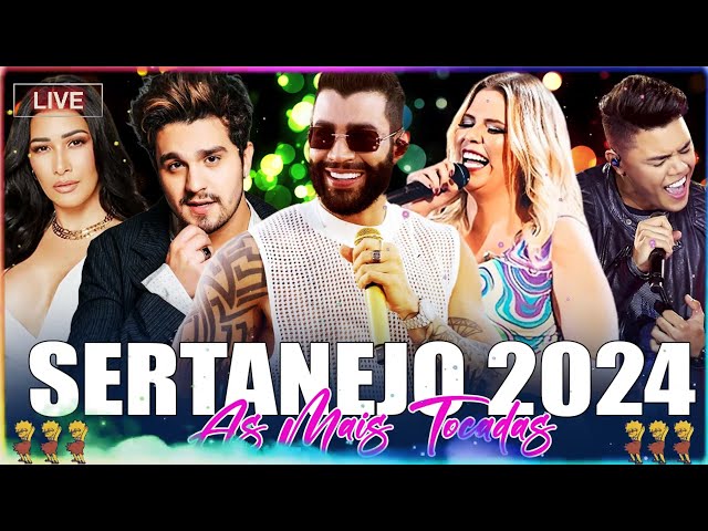 Sertanejo 2024 Mais Tocadas - Top Sertanejo 2024 - As Melhores Do Sertanejo Universitário class=