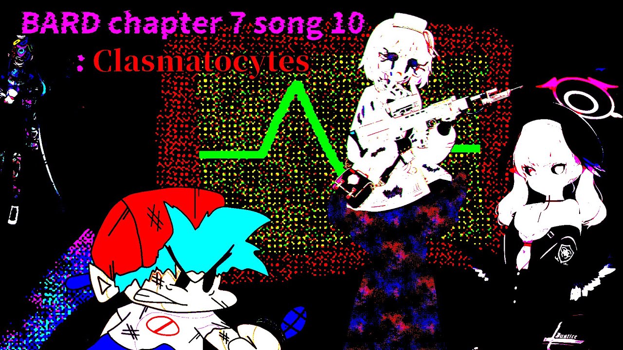 BARD chapter 7 song 10 : Clasmatocytes
