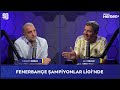 ''MAÇIN YILDIZI İSMAİL KARTAL'' | Fenerbahçe Şampiyonlar Ligi'nde, Gelecek Takviyeler, Aziz Yıldırım