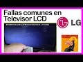 ▶️  Fallas comunes en Televisor LCD LG ✔️