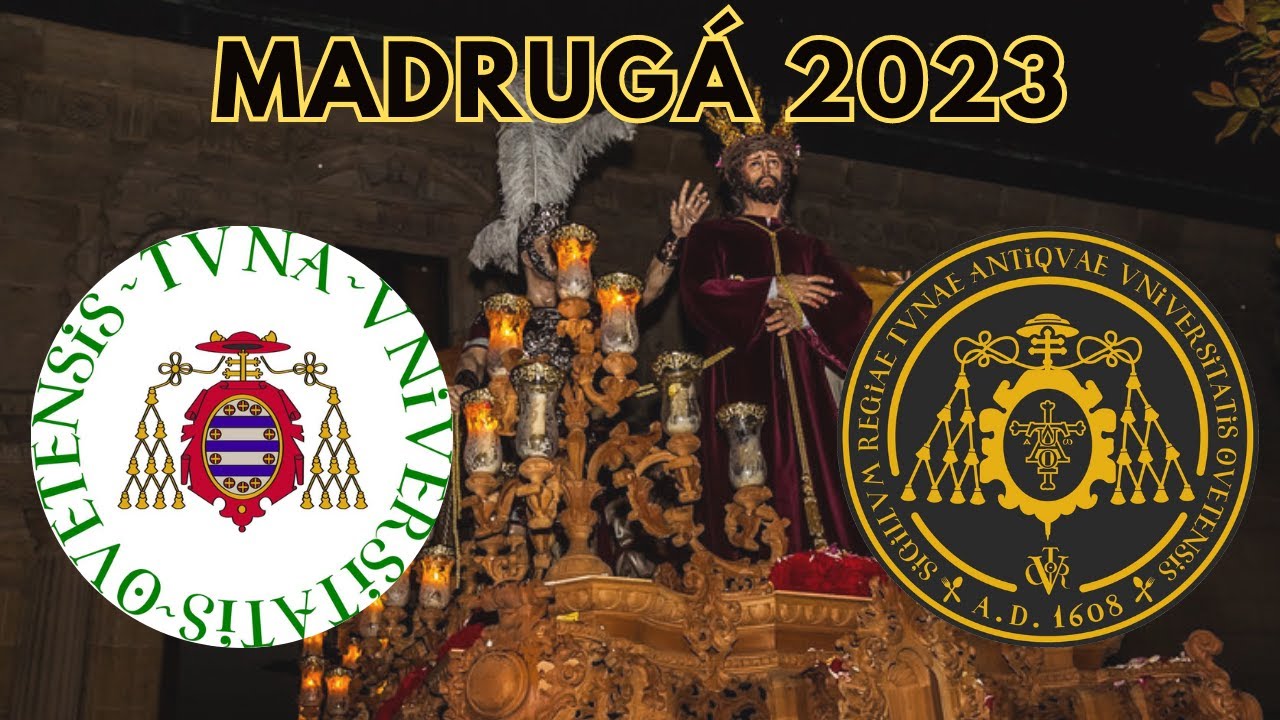 La Madrugá de la Hdad de los Estudiantes de Oviedo 2023 -Tuna Universitaria de Oviedo.