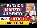 ULTIMORA INPS?? UFFICIALE PENSIONI MARZO 2023 ? AUMENTI ARRETRATI E CONGUAGLI ARRIVANO A MARZO!