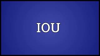 IOU Meaning