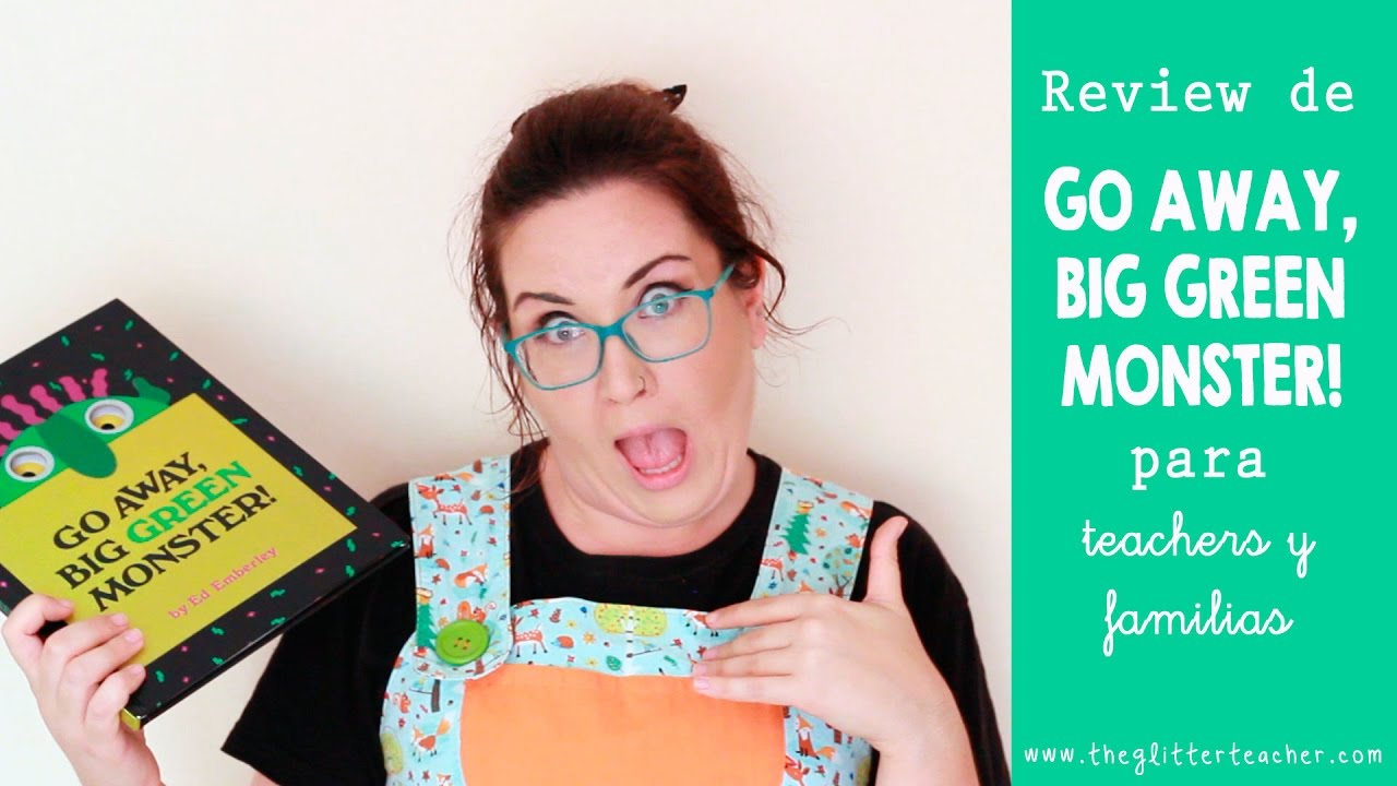 Review de Go away, big green monster para teachers - YouTube
