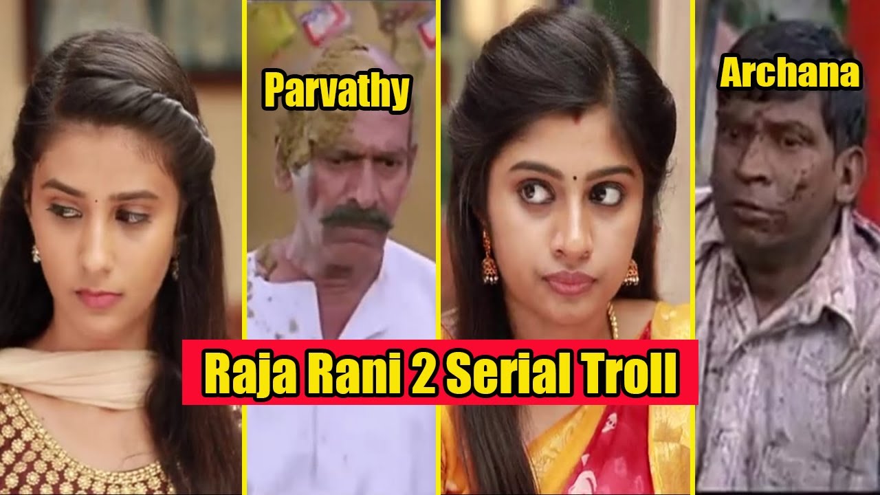 Raja Rani 2 Serial Troll || SM Trolls - YouTube