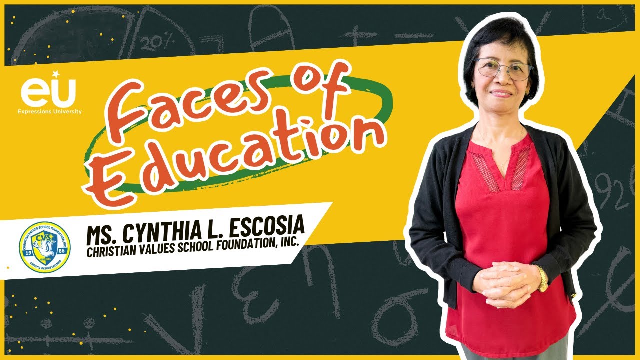 Faces of Education: Ms. Cynthia Escosia (Christian Values School Foundation, Inc.)