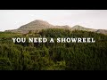 Why You Need A Showreel