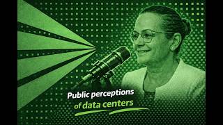 Public perceptions of data centers with Emma Fryer, CyrusOne