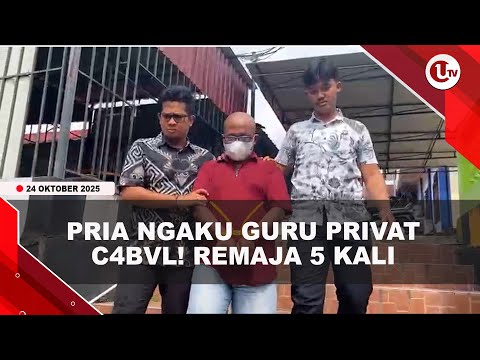 PRIA NGAKU GURU PRIVAT C*BVL! REMAJA 18 TAHUN DI TANJUNGPINANG | U-NEWS