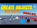 How to create different objects with scripts | Level 3 Roblox Scripting