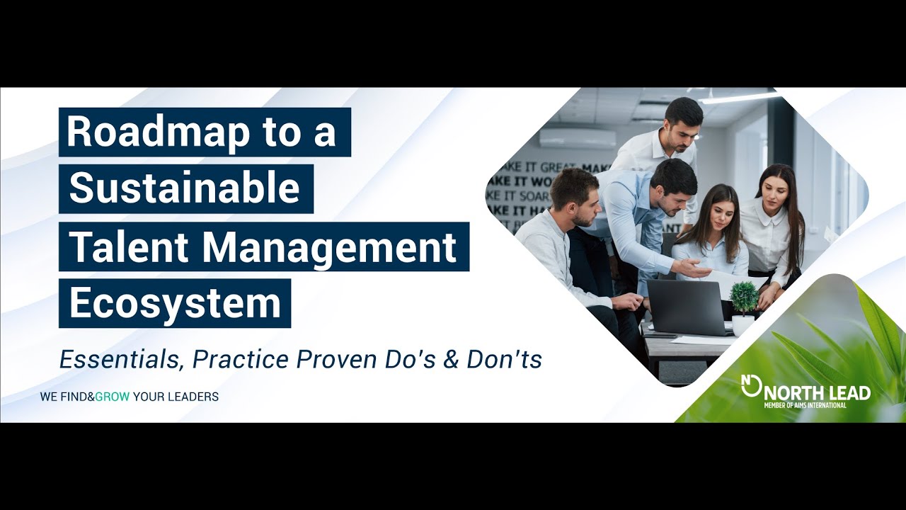 Roadmap to a Sustainable Talent Management Ecosystem
