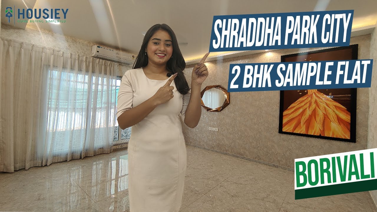 Shraddha Prime Projects Borivali | 2 Bhk Sample Flat Tour [2025]| Shraddha Park City Borivali East