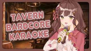 【TAVERN KARAOKE】 Bardcore songs only! 【Tsunderia】