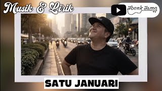 SATU JANUARI 🎵 | Musik & Lirik.
