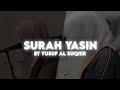 Surah yasin 5570 by yusuf al suqier  quran recitation