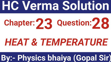H.C. Verma Solutions - Heat and Temperature - Chapter 23, Question 28