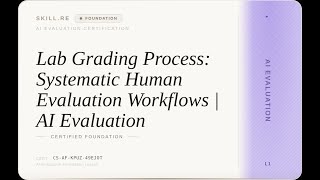 AI Evaluation: Lab Grading Process: Systematic Human Evaluation Workflows | AI Evaluation