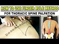 FINGER RULE METHOD: HOW TO PALPATE THORACIC SPINOUS AND TRANSVERSE PROCESSES?