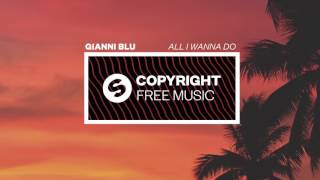 Gianni Blu - All I Wanna Do (Copyright Free Music) Resimi