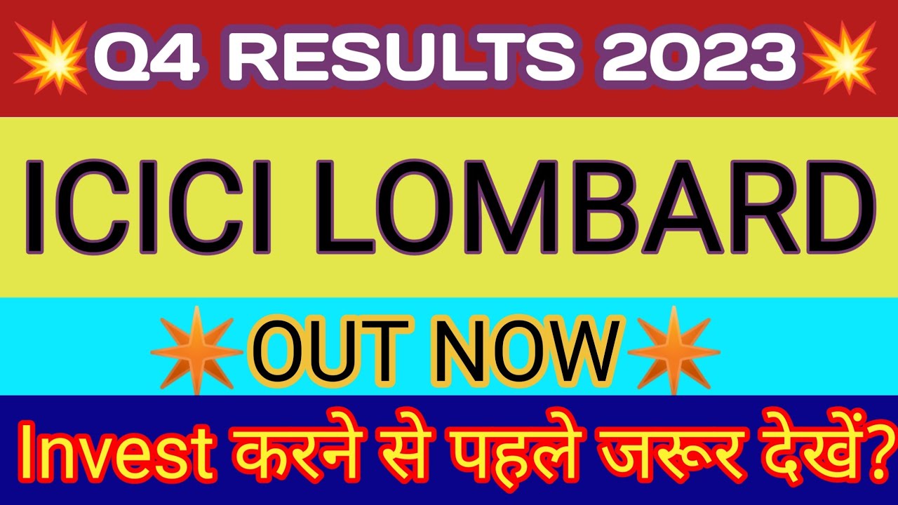 ICICI Lombard Q4 Results 2023 ICICI Lombard Results Today ICICI Lombard Share News Today