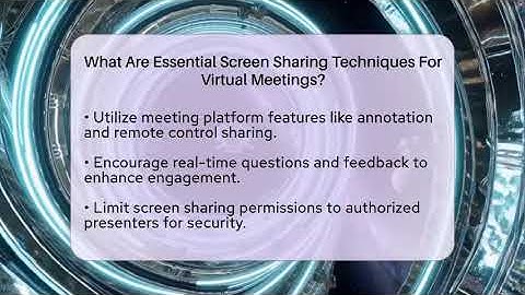 What Are Essential Screen Sharing Techniques For Virtual Meetings? - Virtual Communication Hub