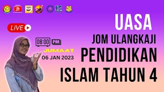 UJIAN AKHIR SESI AKADEMIK KELAS ULANGKAJI PENDIDIKAN ISLAM TAHUN 4