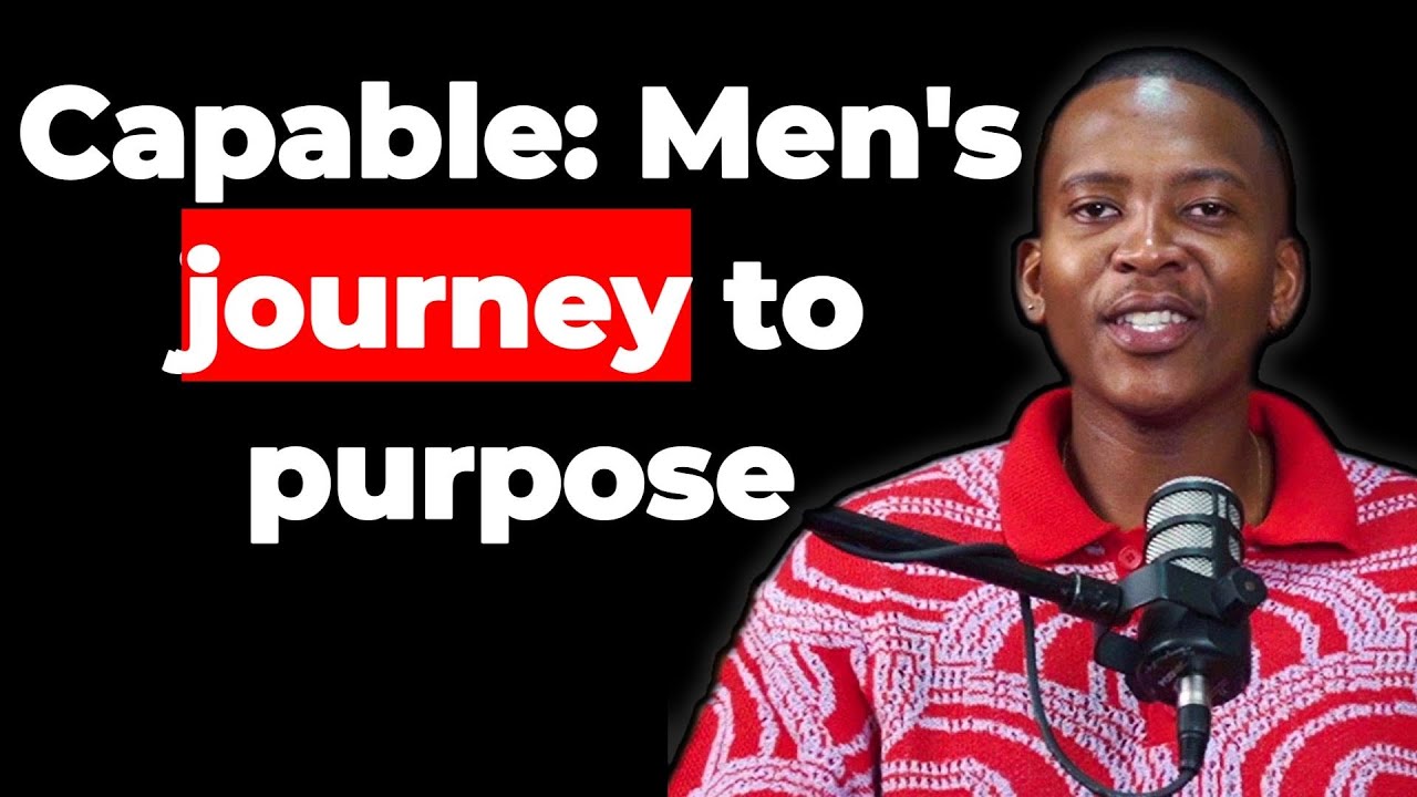 Capable Podcast | Ep. 1: Unlock Your Purpose as a Man