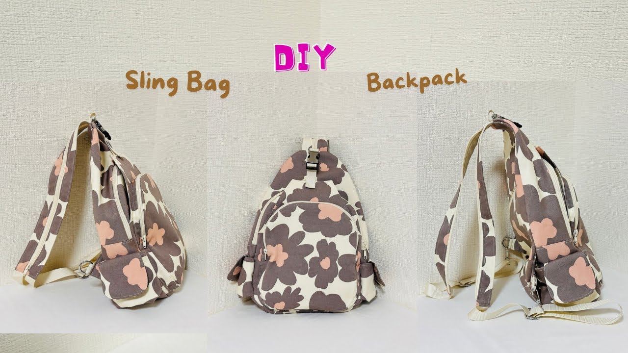 DIY 2WAY Backpack + Sling Crossbody Bag | 2WAY リュック+ボディバッグの作り方 A4可能