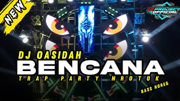 DJ QASIDAH BENCANA - TRAP PARTY NROTOK - BASS HOREG