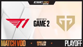 T1 vs GEN | GAME 2 | 3RD PLACE MATCH | EWC 2026 | HOANG LUAN CO-STREAM screenshot 4