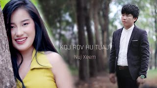 Koj Rov Hu Tuaj By Nuj xeem