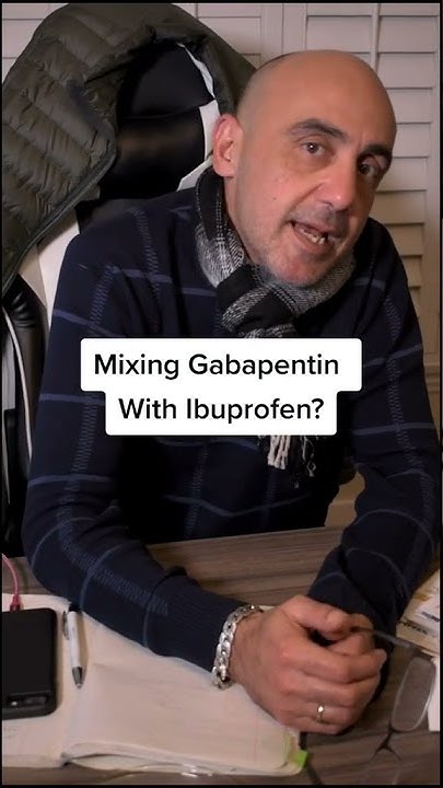 gabapentin und ibuprofen zusammen